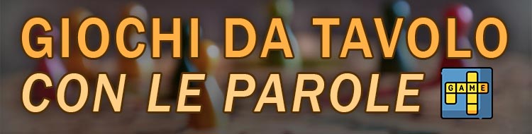 giochi da tavolo con le parole