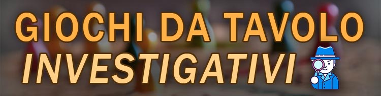 giochi da tavolo di investigazione migliori