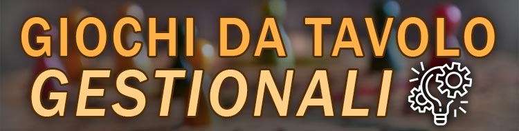 giochi da tavolo gestionali
